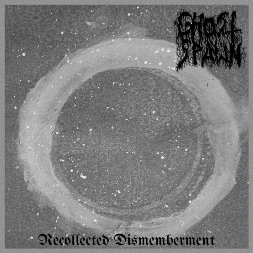 Ghost Spawn : Recollected Dismemberment